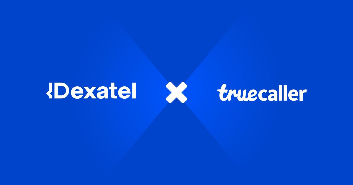 Dexatel Truecaller Customer Partnership
