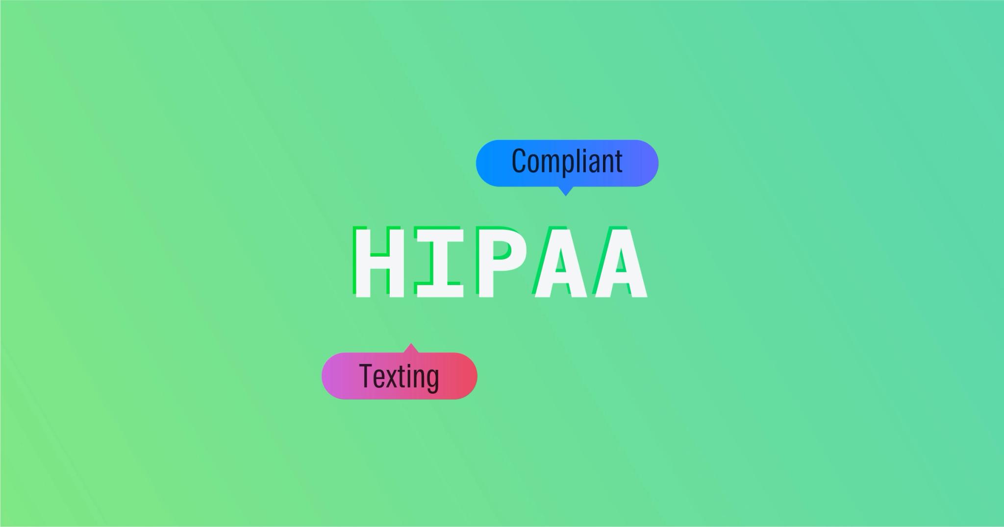 HIPAA Compliant Texting
