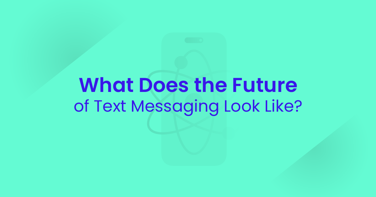 Future Of Text Messaging